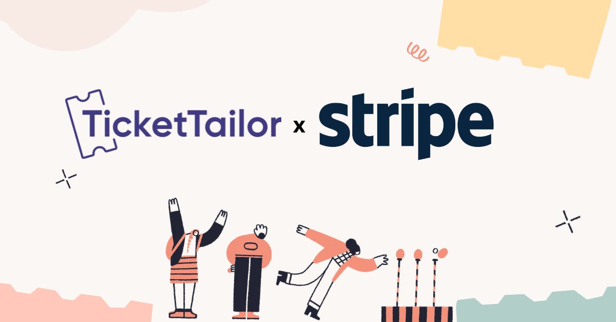 poster which tells that ticket tailor and stripe makes selling tickets simple