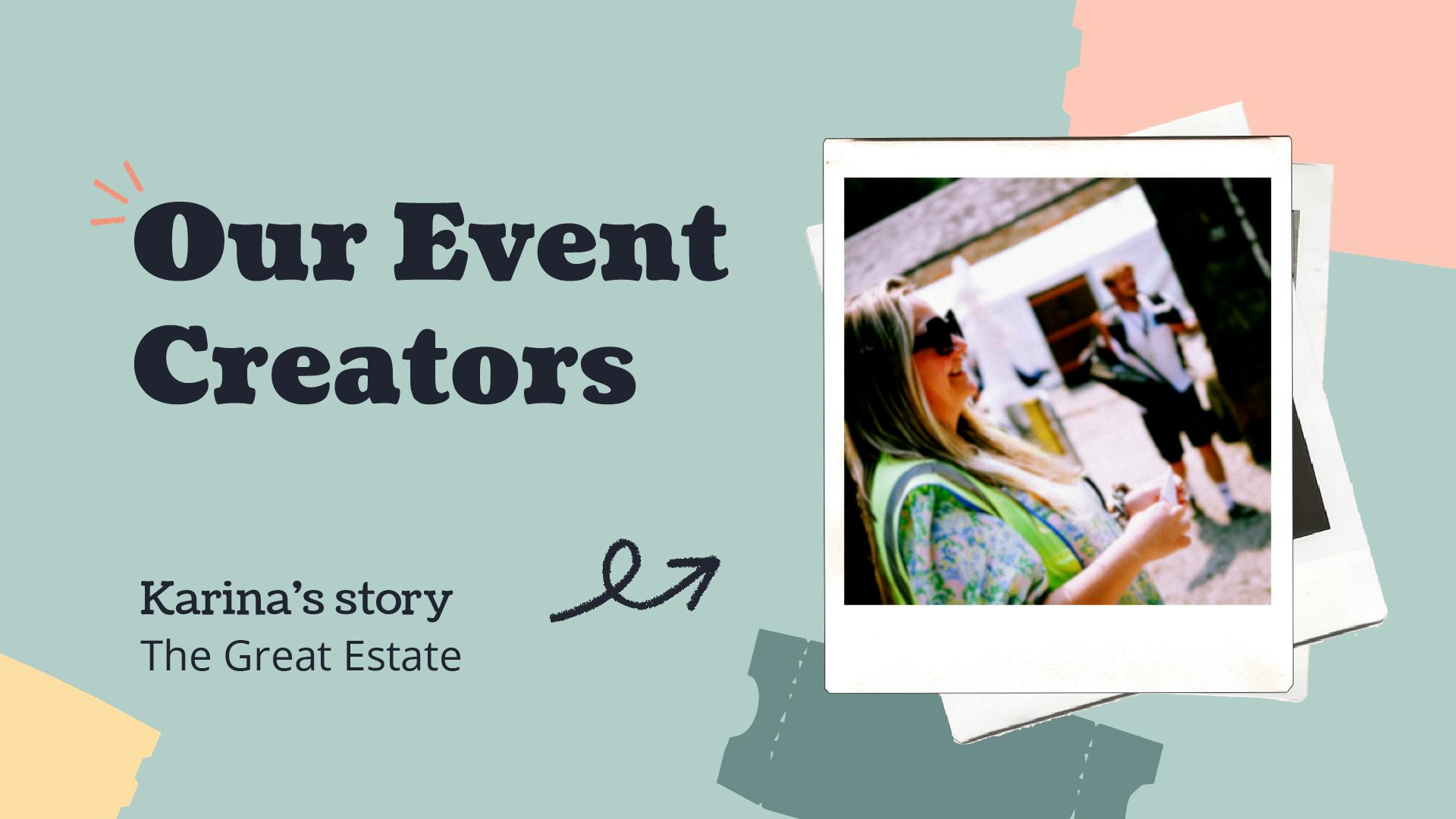 Our Event Creators Karina's story cover