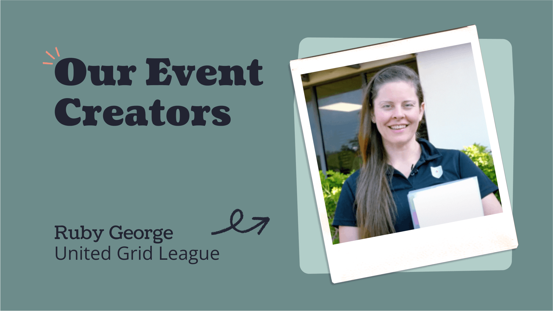 Ruby George, Co-founder United Grid League