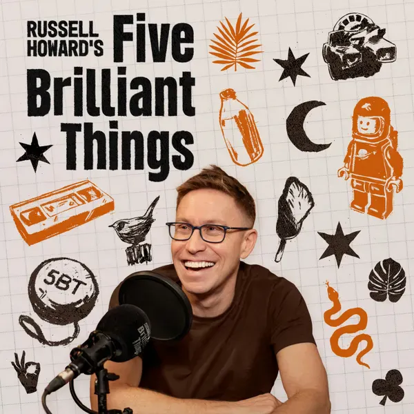 Russell Howard Five Brilliant Things Podcast Cover